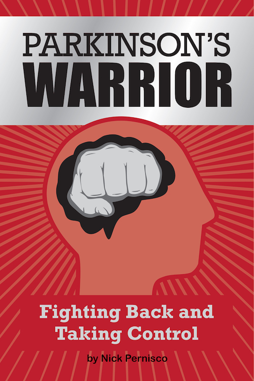 Parkinson's Warrior: Fighting Back and Taking Control